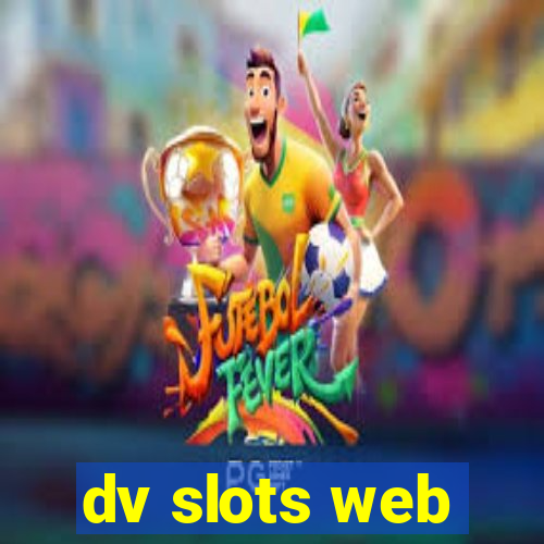 dv slots web